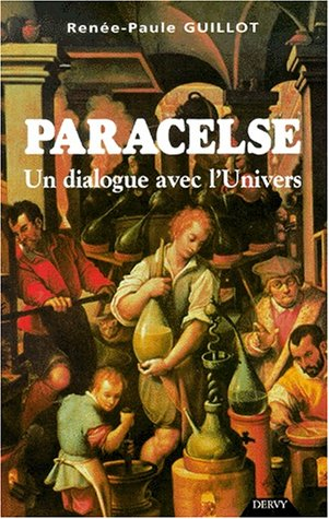 Paracelse : un dialogue avec l'Univers