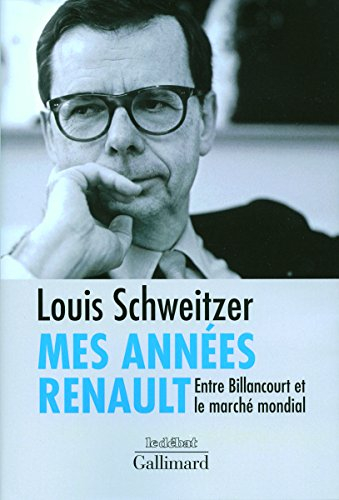 Mes années Renault : entre Billancourt et le marché mondial