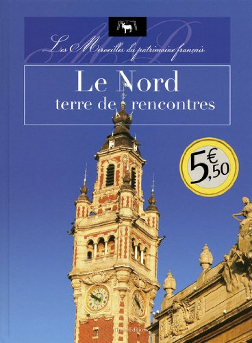 Le Nord, terre de rencontres
