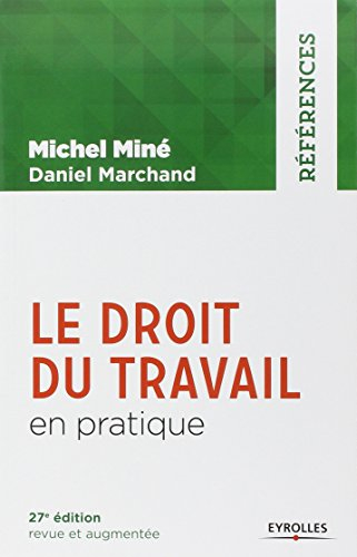 Le droit du travail en pratique