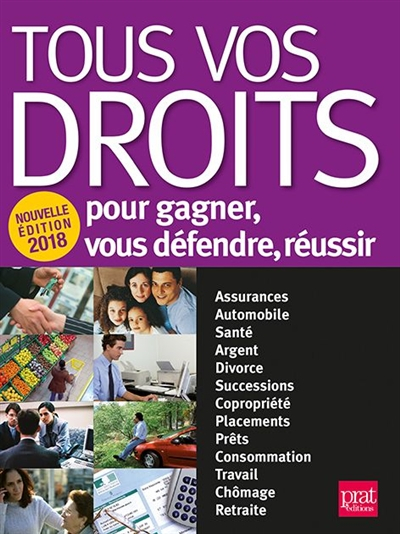 Tous vos droits : pour gagner, vous défendre, réussir