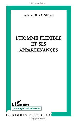 L'homme flexible et ses appartenances