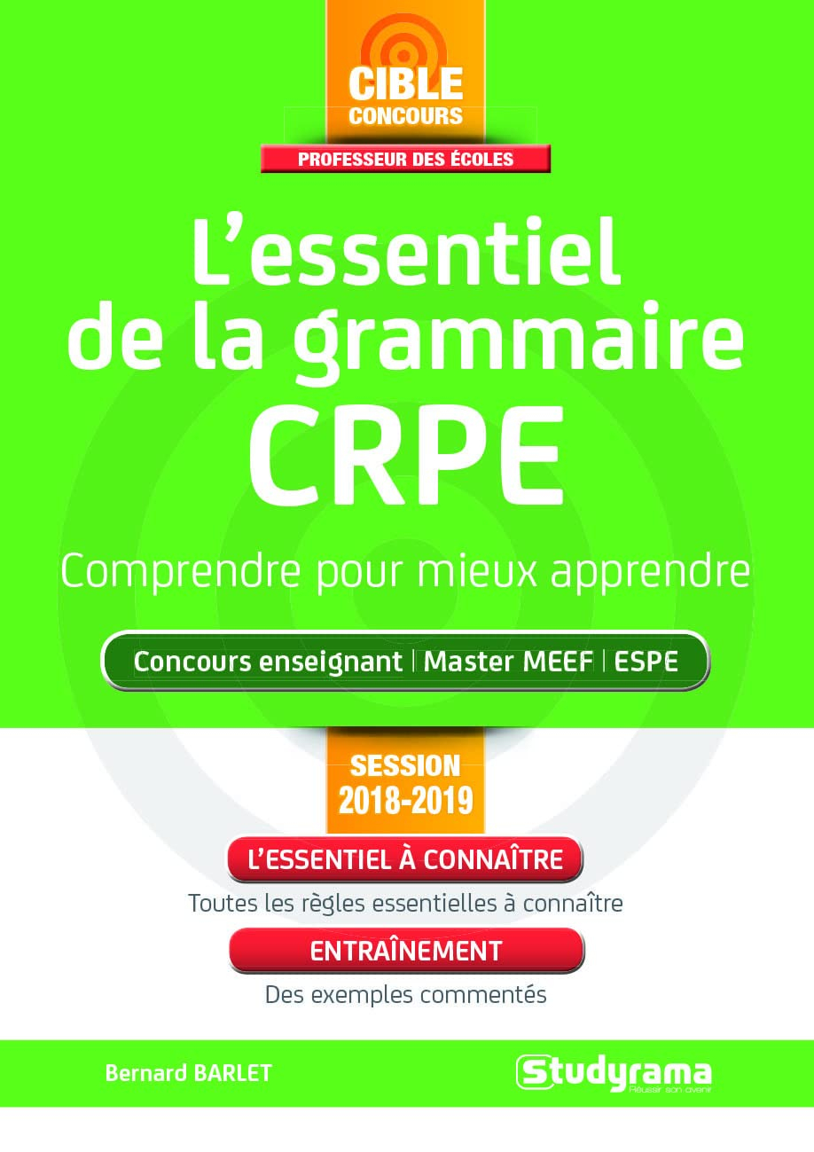 L'essentiel de la grammaire, CRPE : comprendre pour mieux apprendre : concours enseignant, master ME