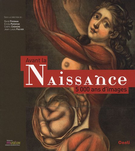 Avant la naissance, 5.000 ans d'images
