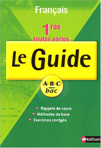 Français, 1res toutes séries : cours et exercices