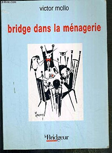 Bridge dans la ménagerie