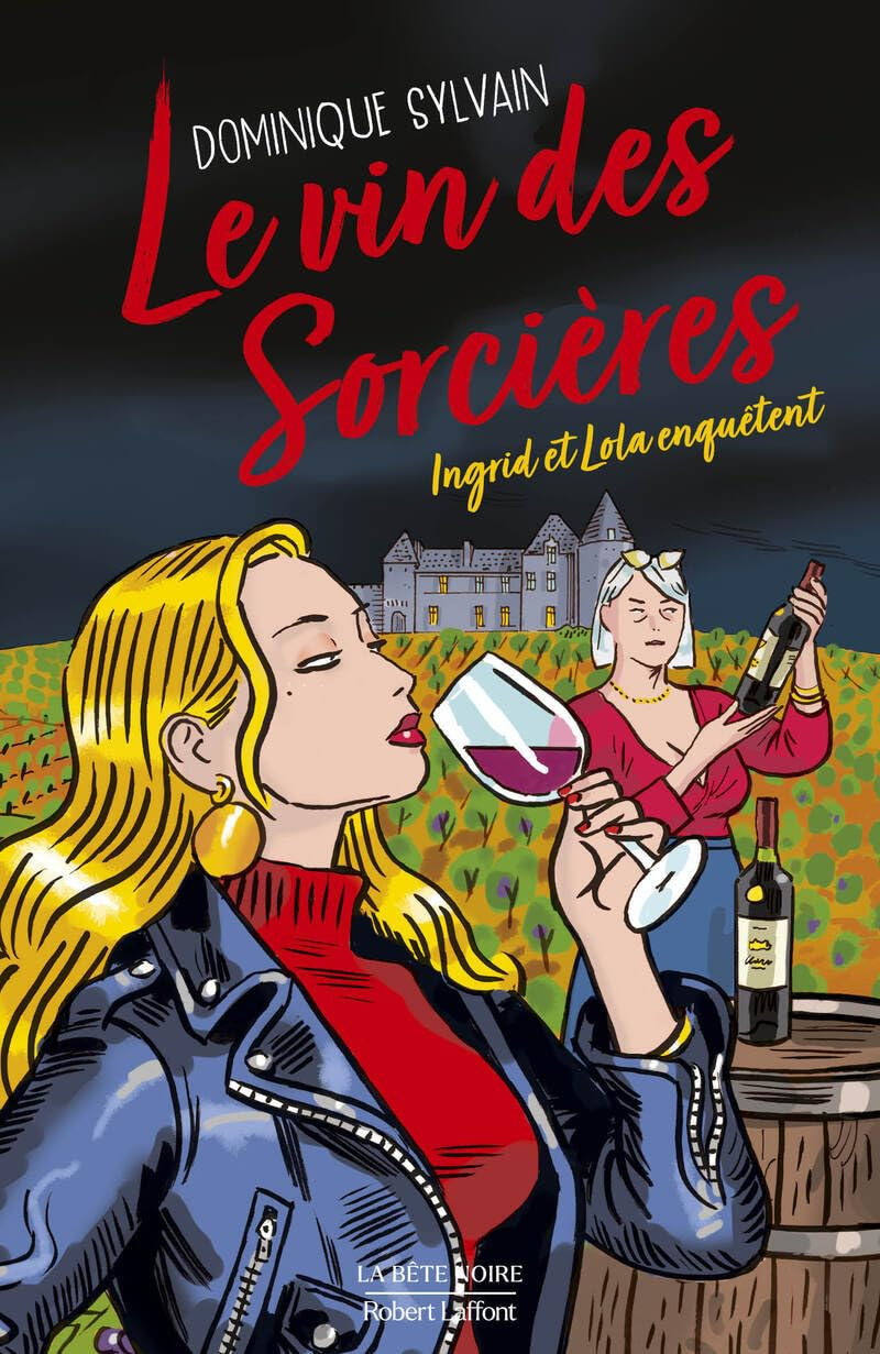 Ingrid et Lola enquêtent. Le vin des sorcières