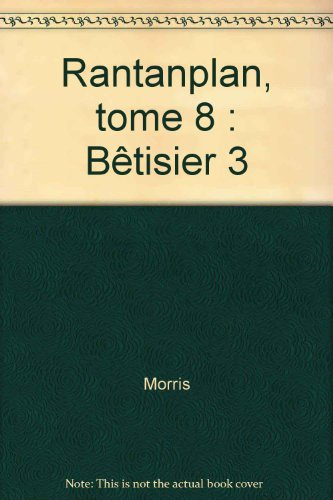 Rantanplan : bêtisier. Vol. 3