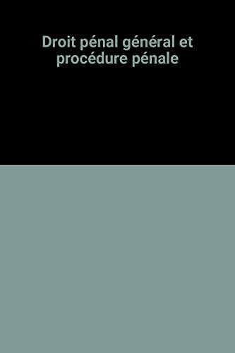 droit pénal général et procédure pénale