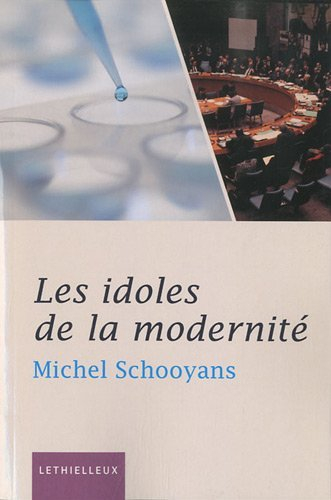 Les idoles de la modernité : entretiens
