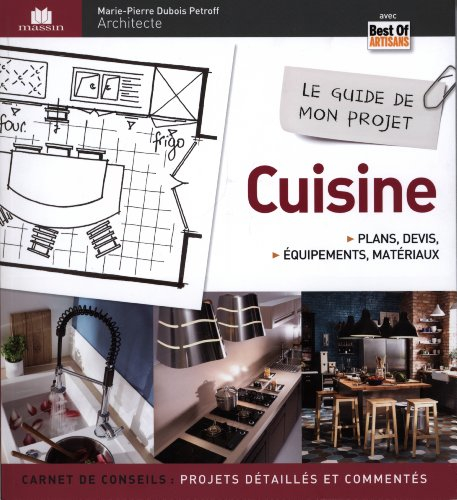 Le guide de mon projet cuisine : plans, devis, équipements & matériaux
