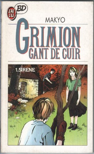 Grimion gant de cuir. Vol. 1. Sirène