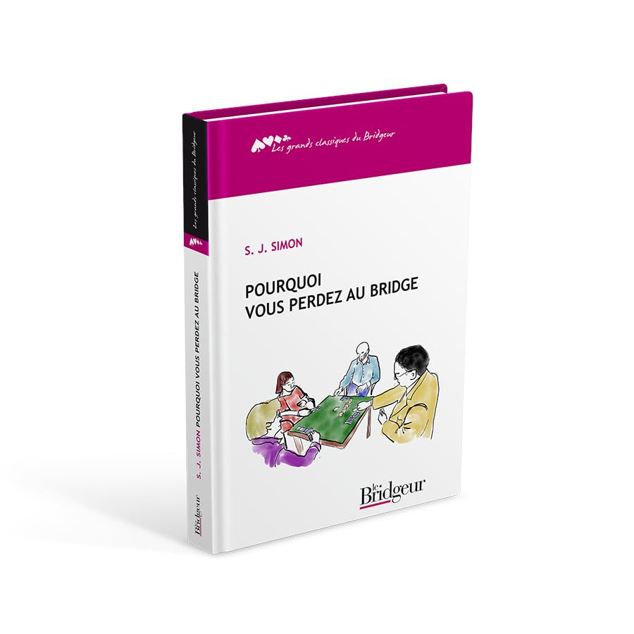Pourquoi vous perdez au bridge