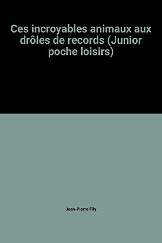 ces incroyables animaux aux drôles de records