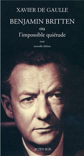 Benjamin Britten ou L'impossible quiétude : essai