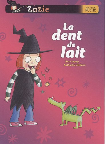 Zazie. La dent de lait