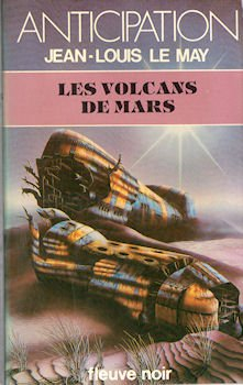 Chroniques des temps à venir. Vol. 6. Les Volcans de Mars