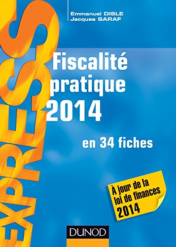 Fiscalité pratique 2014 : en 34 fiches