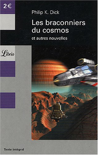 Les braconniers du cosmos : et autres nouvelles