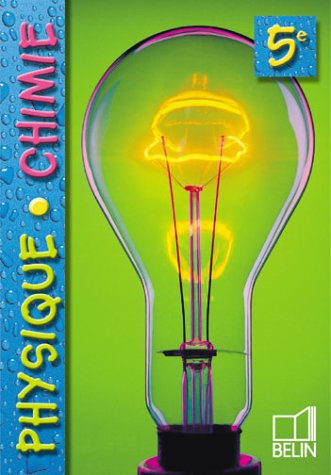 Physique, chimie 5e : livre de l'élève