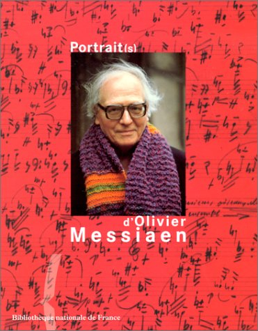 Portrait(s) d'Olivier Messiaen