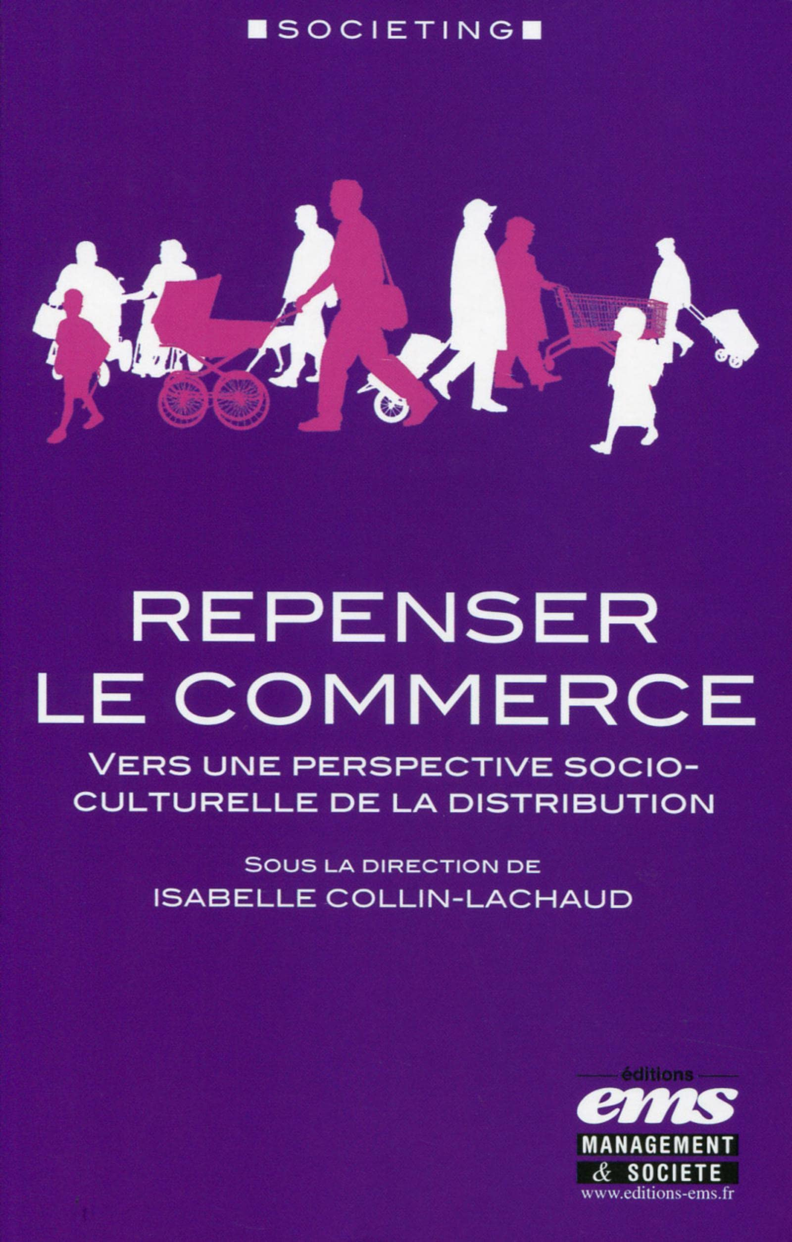 Repenser le commerce : vers une perspective socio-culturelle de la distribution