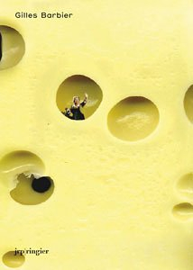 Gilles Barbier : Carré d'Art-Musée d'art contemporain de Nîmes, 31 mai-17 septembre 2006