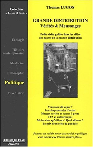 Grande distribution : vérités et mensonges