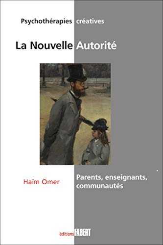 La nouvelle autorité : parents, enseignants, communautés