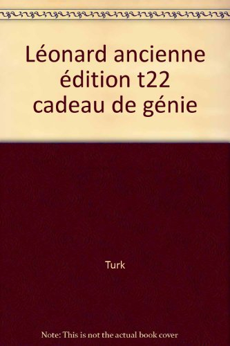 Léonard. Vol. 22. Cadeau de génie