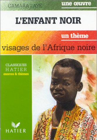 l'enfant noir : visages de l'afrique noire