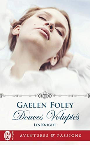 Les Knight. Vol. 1. Douces voluptés