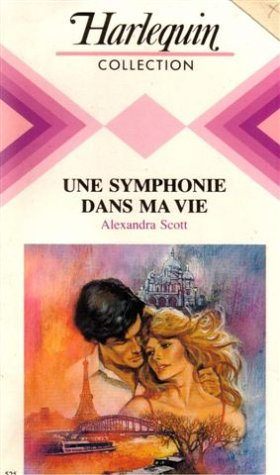 une symphonie dans ma vie : collection : harlequin collection n, 525