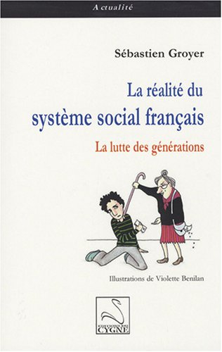 La réalité du système social français : la lutte des générations