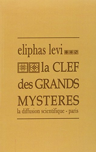 La clef des grands mystères