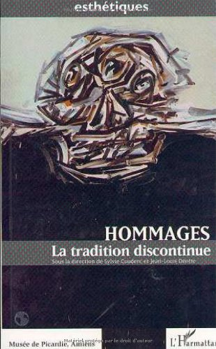 Hommages : la tradition discontinue