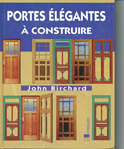 Portes élégantes à construire
