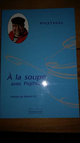 A la Soupe avec Piqthiu