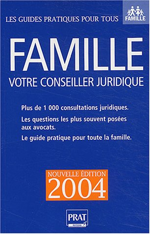 famille : votre conseiller juridique 2004