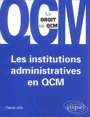 Les institutions administratives en QCM