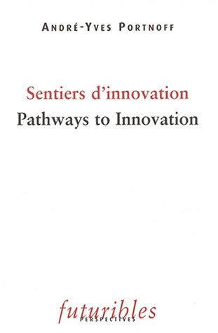 Sentiers d'innovation. Pathways to innovation