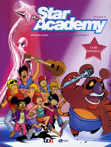 Star academy. Vol. 2. La Star ac' contre-attaque !