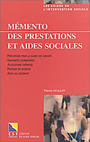 Mémento des prestations et aides sociales : prestations pour la garde des enfants, indemnités journa