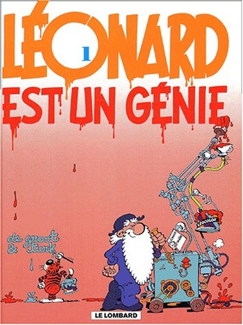 Léonard. Vol. 1. Léonard est un génie