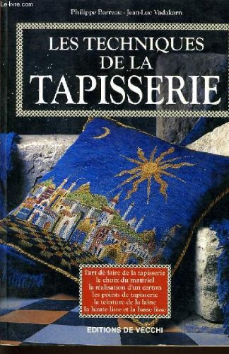 L'art de faire de la tapisserie : guide pratique