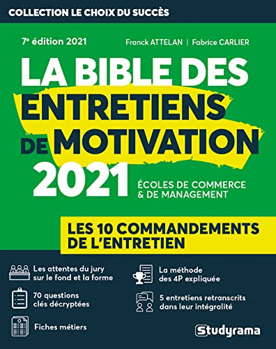 La bible des entretiens de motivation : écoles de commerce & de management : best-seller de l'entret