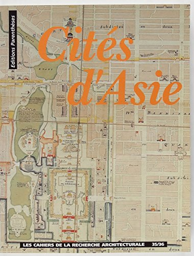 Cahiers de la recherche architecturale (Les), n° 35-36. Cités d'Asie