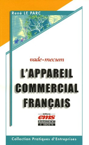 L'appareil commercial français : vade-mecum