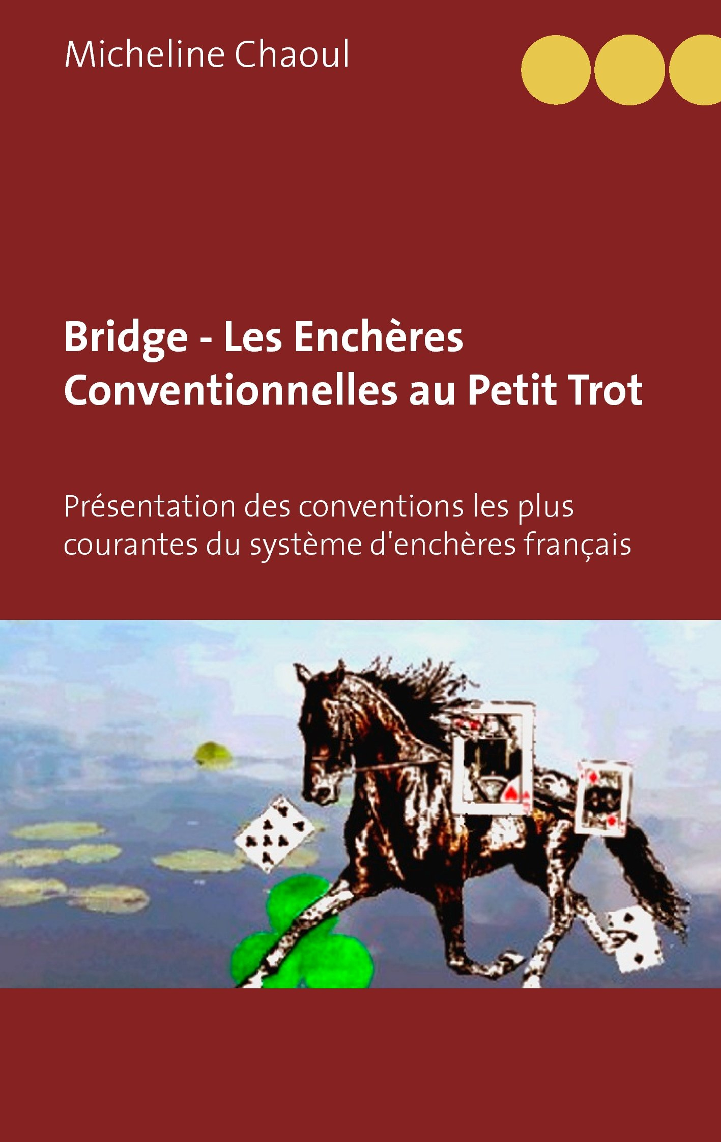 Bridge : Les Enchères Conventionnelles au Petit Trot : Présentation des conventions les plus courant