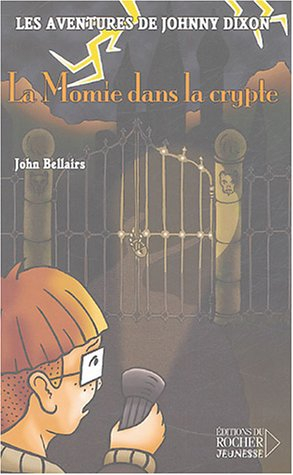 Les aventures de Johnny Dixon. Vol. 2. La momie dans la crypte